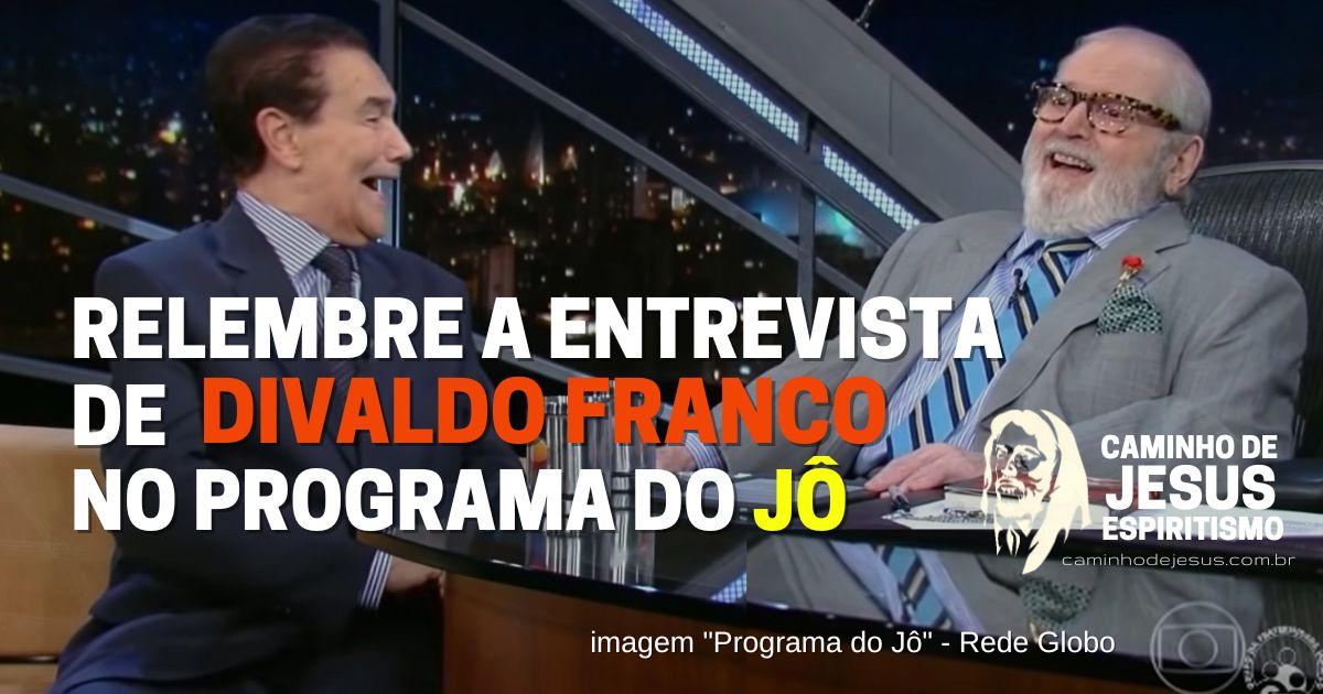 A entrevista de Divaldo Franco para Jô Soares